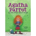 thumbnail image 1 of Pre-Owned Agatha Parrot and the Odd Street School Ghost (Paperback) 0544935306 9780544935303, 1 of 1