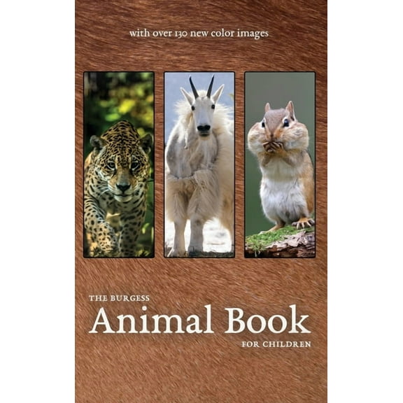 The Burgess Animal Book with new color images, (Hardcover)