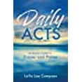 thumbnail image 1 of Daily ACTS: A Yearly Guide to Prayer and Praise, 1 of 1