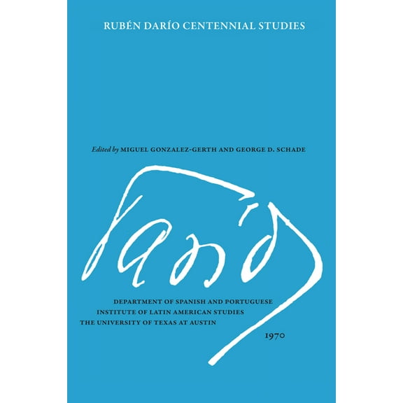 Ruben Dario Centennial Studies, (Paperback)