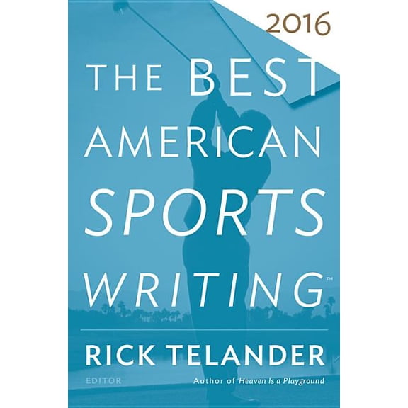 Best American The Best American Sports Writing 2016, (Paperback)