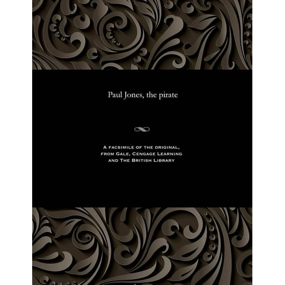 Paul Jones, the Pirate (Paperback)