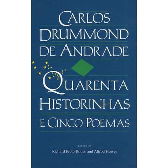 Pre-Owned Carlos Drummond de Andrade: Quarenta Historinhas: E Cinco Poemas (Paperback) 0813007895 9780813007892