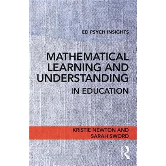 Pre-Owned Ed Psych Insights: Mathematical Learning and Understanding in Education (Paperback)