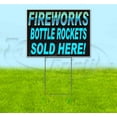 thumbnail image 1 of Fireworks Bottle Rockets Sold Here (18" x 24") Yard Sign, Includes Metal Step Stake, 1 of 6