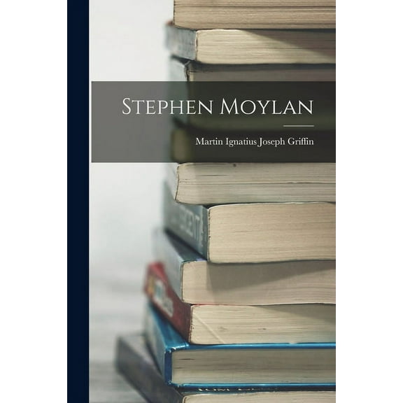 Stephen Moylan (Paperback)