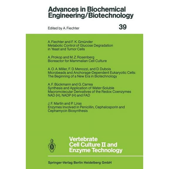 Advances in Biochemical Engineering & Bi Vertebrate Cell Culture II and Enzyme Technology, Book 39, (Paperback)