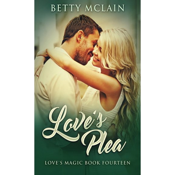 Love's Magic Love's Plea, Book 14, (Hardcover)
