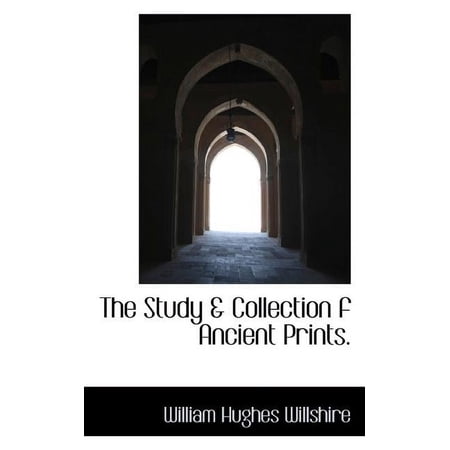 The Study & Collection F Ancient Prints. (Paperback)