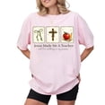 thumbnail image 2 of Jesus Made Me A Teacher Christian Teacher T-Shirt, Sizes S-5XL, 2 of 6