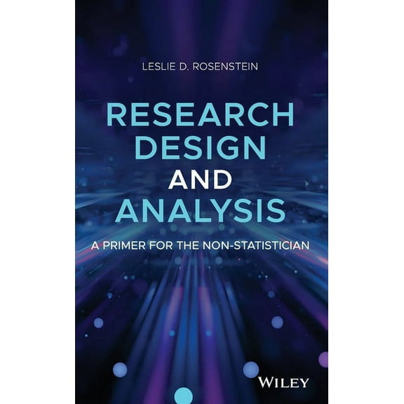 Research Design and Analysis: A Primer for the Non-Statistician, (Hardcover)