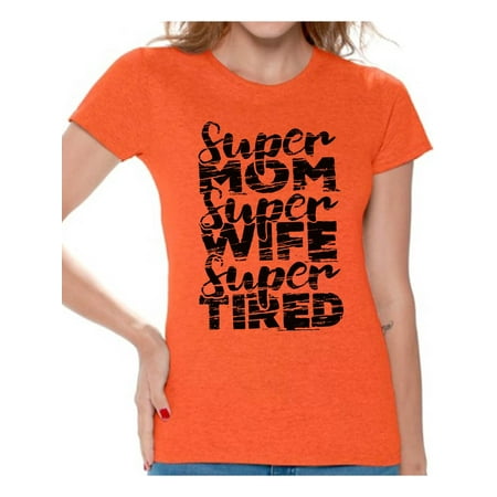 Awkward Styles Women's Super Mom Super Wife Super Tired Graphic T-shirt Tops Black Faded Gift