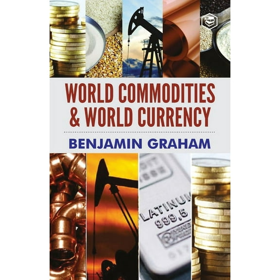 World Commodities & World Currency, (Paperback)