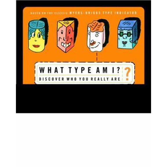 Pre-Owned What Type Am I?: Discover Who You Really Are (Paperback) 014026941X 9780140269413