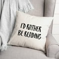 thumbnail image 2 of Creative Products IÃ¢â‚¬â„¢d Rather Be Reading 16x16 Spun Poly Pillow, 2 of 2
