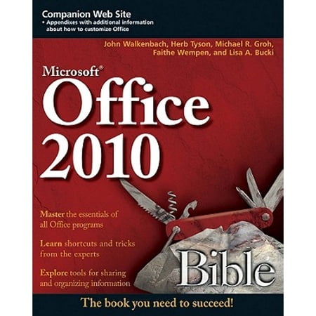 Pre-Owned Office 2010 Bible (Paperback) by John Walkenbach, Herb Tyson, Michael R. Groh