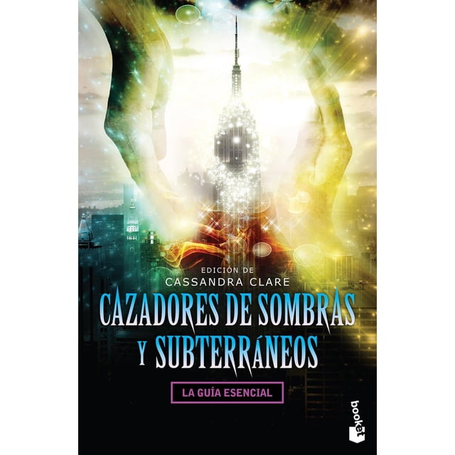 Cazadores de Sombras y Subterraneos BOOKET MEXICO CASSANDRA CLARE