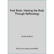 Foot Book: Healing the Body Through Reflexology [Paperback - Used]