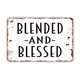 thumbnail image 1 of (Metal de aluminio) Letrero de metal Blended And Blessed Letrero de metal de pared moderno contemporáneo de granja Tamaño: 16 x 12 pulgadas, 1 of 4