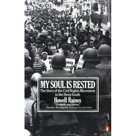 My Soul Is Rested: Movement Days in the Deep South Remembered, Pre-Owned (Paperback)