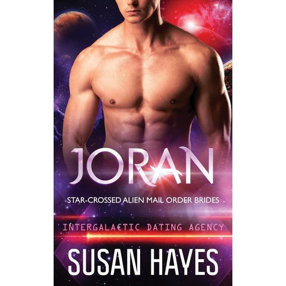 Joran: Star-Crossed Alien Mail Order Brides (Intergalactic Dating Agency), (Paperback)