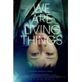 thumbnail image 1 of We Are Living Things Movie Poster Quality Glossy Print Photo Wall Art Jorge Antonio Guerrero Sizes Available 8x10 11x17 16x20 22x28 24x36 27x40 #2 (27x40), 1 of 3