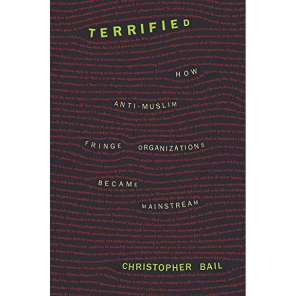 Pre-Owned Terrified: How Anti-Muslim Fringe Organizations Became Mainstream, 9780691159423, 0691159424, Hardcover, 1 edition
