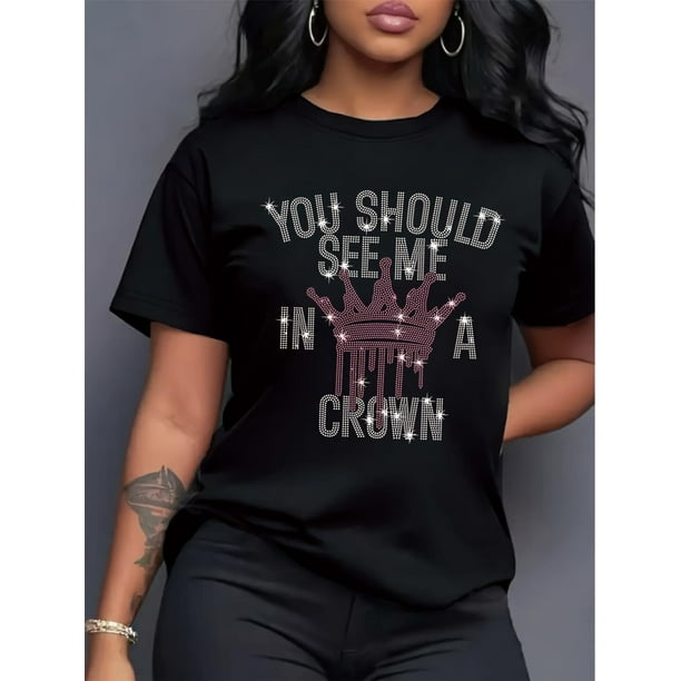 Camisetas de manga corta para mujer, camisetas de verano estampadas, cómodas, divertidas y casuales, para vacacionesWomen's "You Should See Me in a Crown" Graphic Tee - Casual Black Crew Neck Short-