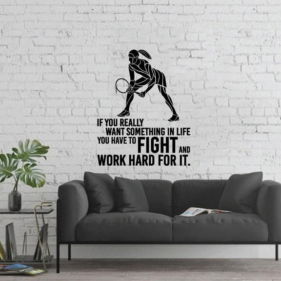 If You Really Want Something In Life You Have To Fight Quote Tennis Player Vinyl Wall Sticker Art Decal Boy Girl Kid Room Design Bedroom Tennis Sports House Home Wall Sticker Decor Size(20x18 inch)