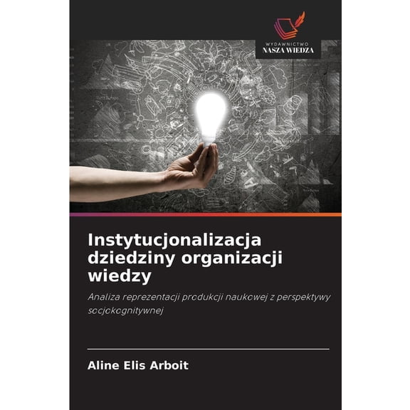 Instytucjonalizacja dziedziny organizacji wiedzy, (Paperback)