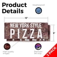 thumbnail image 2 of New York Pizza Vinyl Decal 2 Pack of 12 Inch x 5 Inch Weatherproof Heavy-Duty Adhesive Backing | Authentic Flavor, Restaurant Promotions, Freshly Made | Made in USA, 2 of 6