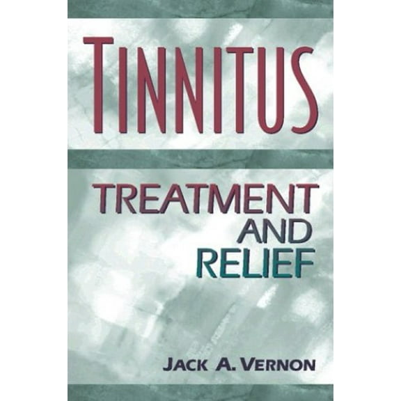 Pre-Owned Tinnitus: Treatment and Relief (Hardcover) 0205182690 9780205182695