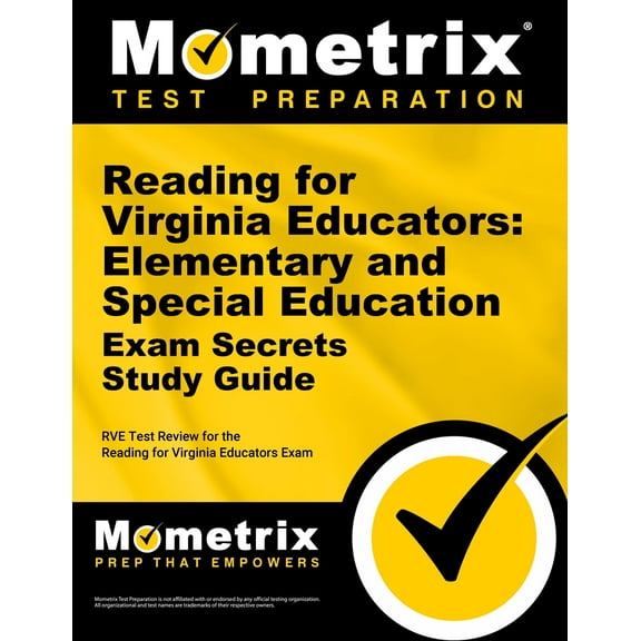 Reading for Virginia Educators: Elementary and Special Education Exam Secrets Study Guide: RVE Test Review for the Reading for Virginia Educators Exam