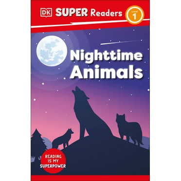 DK Super Readers: DK Super Readers Level 1 Nighttime Animals (Paperback)