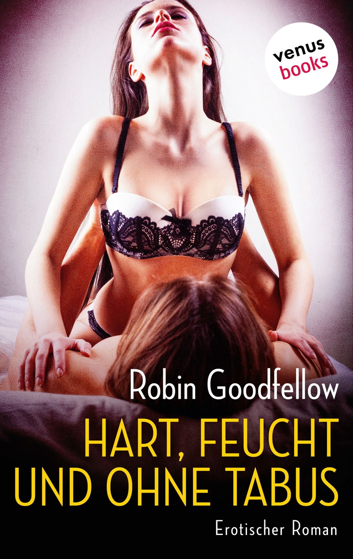 Hart, Feucht Und Wild Hart, Feucht Und Wild
