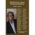 thumbnail image 1 of Pre-Owned Historical Jazz Conversations (Paperback), 1 of 1