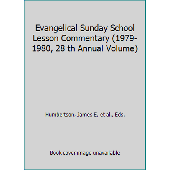 Pre-Owned Evangelical Sunday School Lesson Commentary (1979-1980, 28 th Annual Volume) (Hardcover) 0871482916 9780871482914