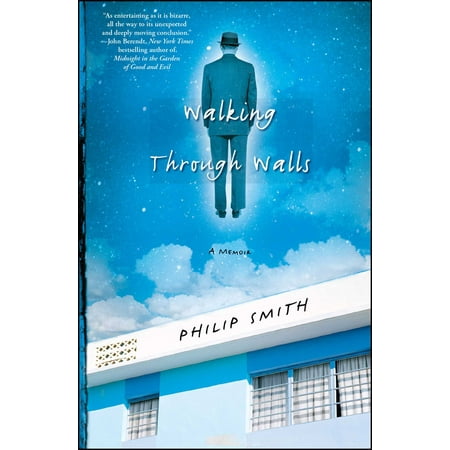 - Walking Through Walls : A Memoir