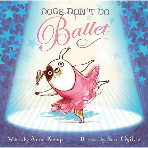 Dogs Don't Do Ballet, (Hardcover)