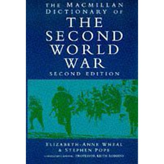 Pre-Owned MacMillan Dictionary of the Second World War (Paperback) 0333689100 9780333689103