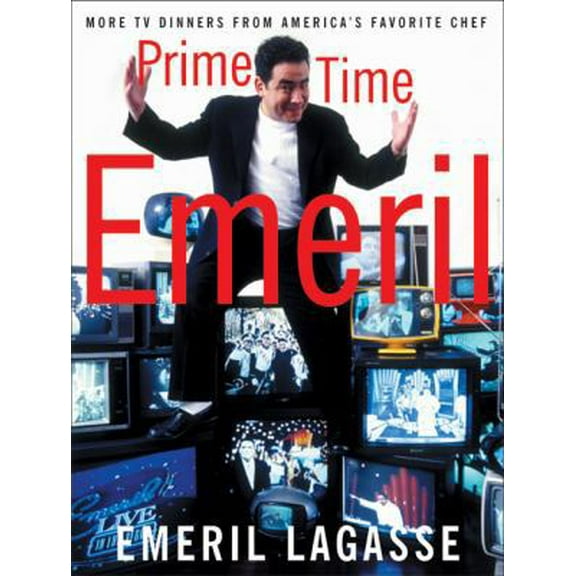 Pre-Owned Prime Time Emeril: More TV Dinners From America's Favorite Chef (Hardcover) 0060185368 9780060185367