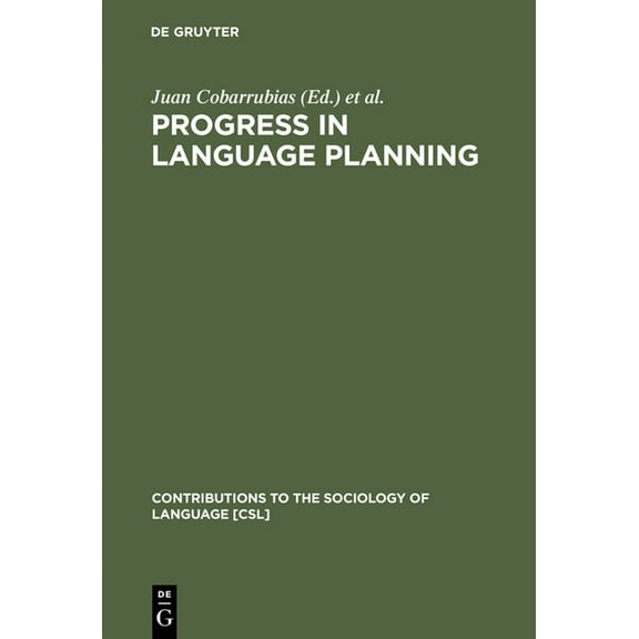 Contributions to the Sociology of Langua Progress in Language Planning, Book 31, (Hardcover)