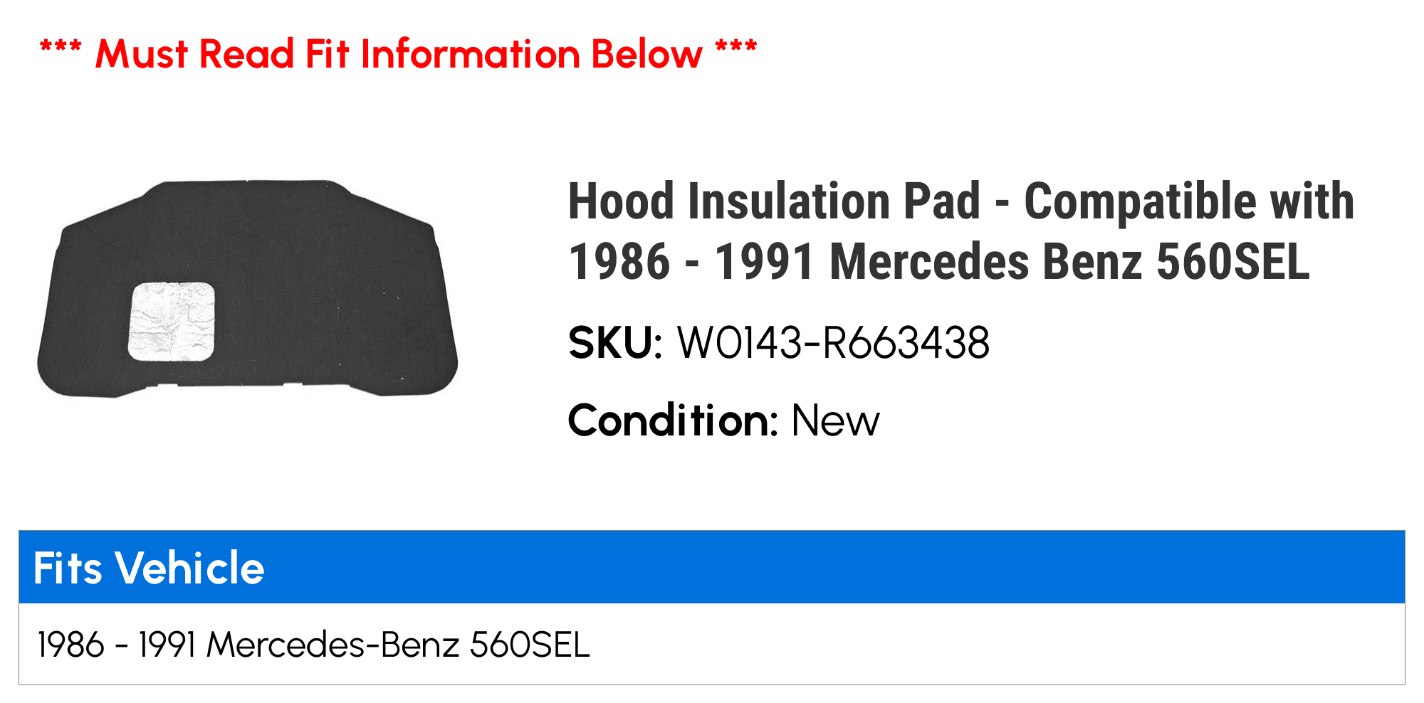 Hood Insulation Pad Compatible with 1986-1991 Mercedes Benz 560SEL 