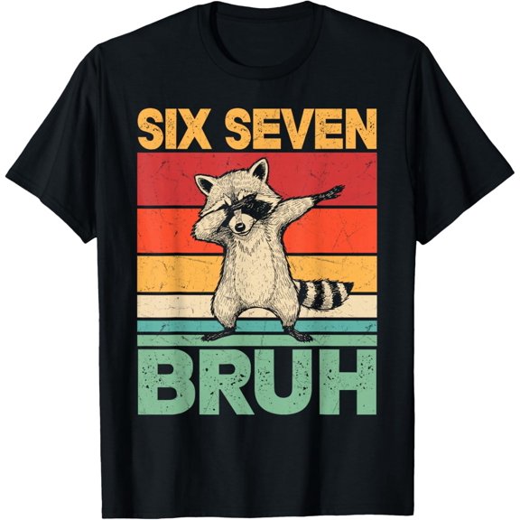 Funny 67 Dabbing Six Seven Bruh Raccoon Design Unisex T-Shirt