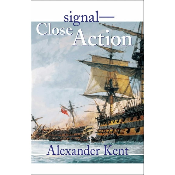 Bolitho Novels Signal-Close Action!, Book 12, (Paperback)