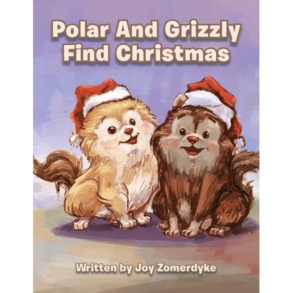 Polar and Grizzly Find Christmas, (Paperback)