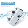 thumbnail image 2 of Pédale d'Effet de Guitare Réduction de Bruit 2 Modes (Dure/douce) Coque en Métal Véritable pour Guitare Électrique Basse, 2 of 7