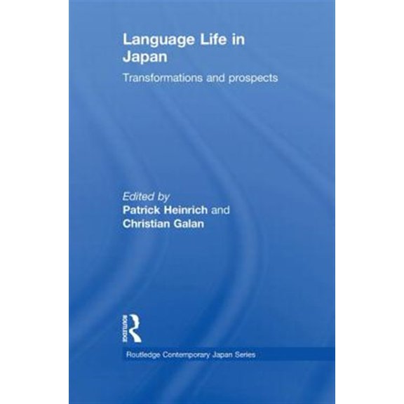 Pre-Owned Routledge Contemporary Japan Language Life in Japan: Transformations and Prospects, (Paperback)