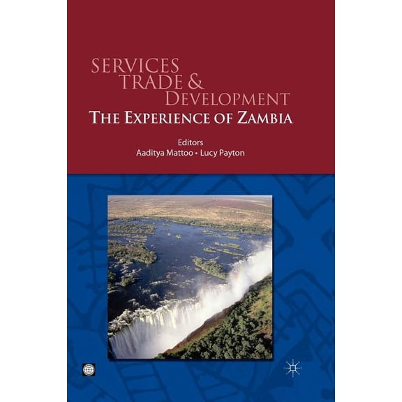 Trade and Development Services Trade and Development: The Experience of Zambia, (Paperback)