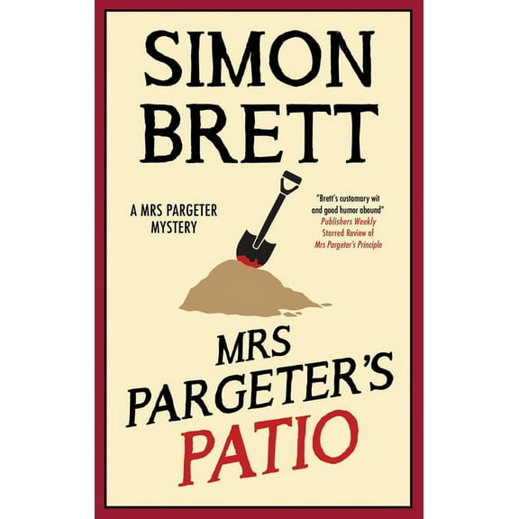 Mrs Pargeter Mystery Mrs Pargeter's Patio, Book 9, (Paperback)